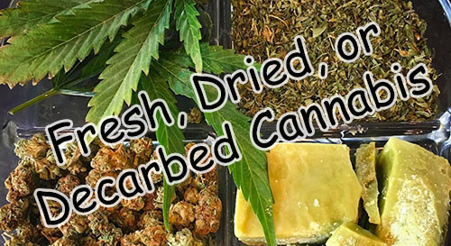 title-image-fresh-dried-or-decarbed-cannabis